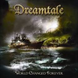 Dreamtale : World Changed Forever